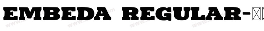 Embeda Regular字体转换